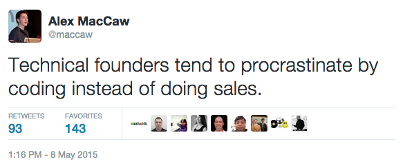 Technical founders tend to procrastinate by coding instead of doing sales.